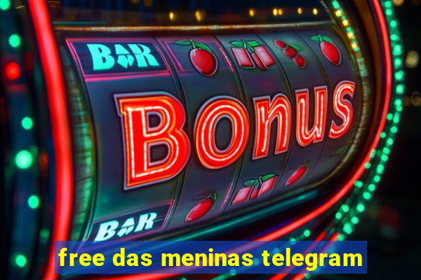 free das meninas telegram